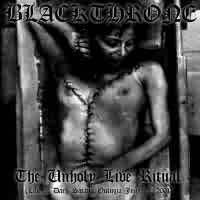 Blackthrone (FIN) : The Unholy Live Ritual